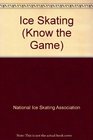 Know the Game Ice Skating