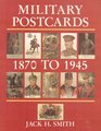 Military Postcards 18701945
