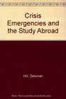 Crisis Emergencies and the Study Abroad Program