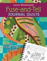 FuseandTell Journal Quilts Create Your Story in Cloth