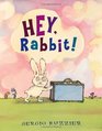 Hey Rabbit