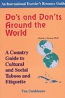 Do's and Don'ts Around the World A Country Guide to Cultural and Social Taboos and Etiquette  The Caribbean