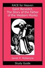Saint Benedict The Story of the Father of the Western Monks Study Guide