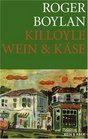 Killoyle  Wein und Kse