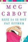 Size 14 Is Not Fat Either (Heather Wells, Bk 2)