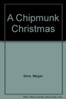 A CHIPMUNK CHRISTMAS