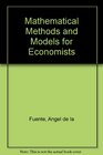 Mathematical Methods and Models for Economists