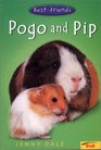 Pogo and Pip