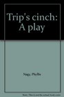 Trip's cinch A play
