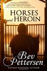 Horses and Heroin