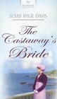 The Castaway's Bride (Maine Brides, Bk 2) (Heartsong Presents, No 739)