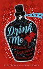 Drink Me Curious Cocktails from Wonderland