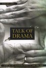Talk of Drama  Views of the Television Dramatist Then and Now