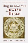 How to Read the Jewish Bible