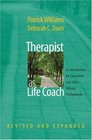 Therapist as Life Coach An Introduction for Counselors and Other Helping Professionals Revised and Expanded Edition