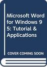Microsoft Word 7 for Windows 95 Tutorial and Applications
