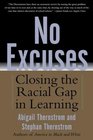 No Excuses  Closing the Racial Gap in Learning