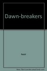 Dawn Breakers  Nabil's Narrative