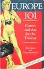 Rick Steves' Europe 101 History and Art for the Traveler