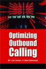 Optimizing Outbound Calling The Strategic Use of Predictive Dialers
