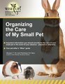 Organizing the Care of My Small Pet