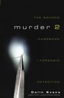 Murder Two  The Second Casebook of Forensic Detection