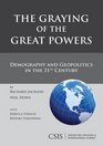The Graying of the Great Powers Demography and Geopolitics in the 21st Century