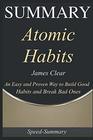 Summary: 'Atomic Habits' - An Easy & Proven Way to Build Good Habits and Break Bad Ones | A Comprehensive Guide (Speed Summaries)