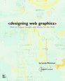 Designing Web Graphics Edition