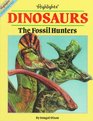 Dinosaurs: Fossil Hunters (Fun With a Purpose Books)