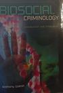 Biosocial Criminology Introduction and Integration