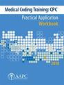 Medical Coding TrainingCPC Practical Application Workbook 2018