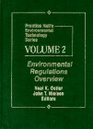 Prentice Hall's Environmental Technology Series Volume II Environmental Regulations Overview
