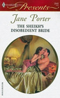 The Sheikh's Disobedient Bride (Surrender to the Sheikh) (Harlequin Presents, No 2542)