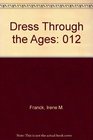 Dress Through the Ages 012
