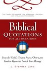 Biblical Quotations for All Occasions  From the World's Greatest Source Over 2000 Timeless Quotes to Enrich Your Message
