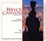 Bryce Canyon National Park A Visual Interpretation