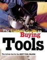 The Insiders Guide to Buying Tools The Bottom Line for the Best Tool Values