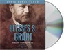 Ulysses S Grant The 18th President