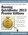 Running QuickBooks 2013 Premier Editions The Only Definitive Guide to the Premier Editions