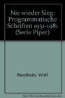 Nie wieder Sieg Programmatische Schriften 19511981
