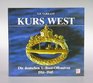 Kurs West Die deutschen U Boot  Offensiven von 1914  1945