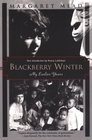 Blackberry Winter - My Earlier Years