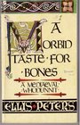 A Morbid Taste for Bones (Brother Cadfael, Bk 1)