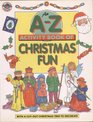 A to Z Activity Book of Christmas Fun