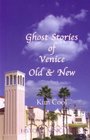 Ghost Stories of Venice Old  New