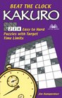 Beat the Clock Kakuro 214 Easy to Hard Puzzles with Target Time Limits