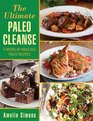The Ultimate Paleo Cleanse 4 Weeks of Fabulous Paleo Recipes