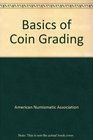 Basics of Coin Grading for US Coins