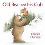 Old Bear and His Cub (Old Bear and Little Cub, Bk 2)